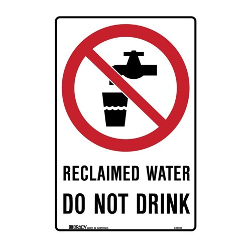 Brady Warning Sign Reclaimed Water Do Not Drink 450mm x 300mm Mtl